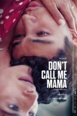 Don’t Call Me Mama (2025)